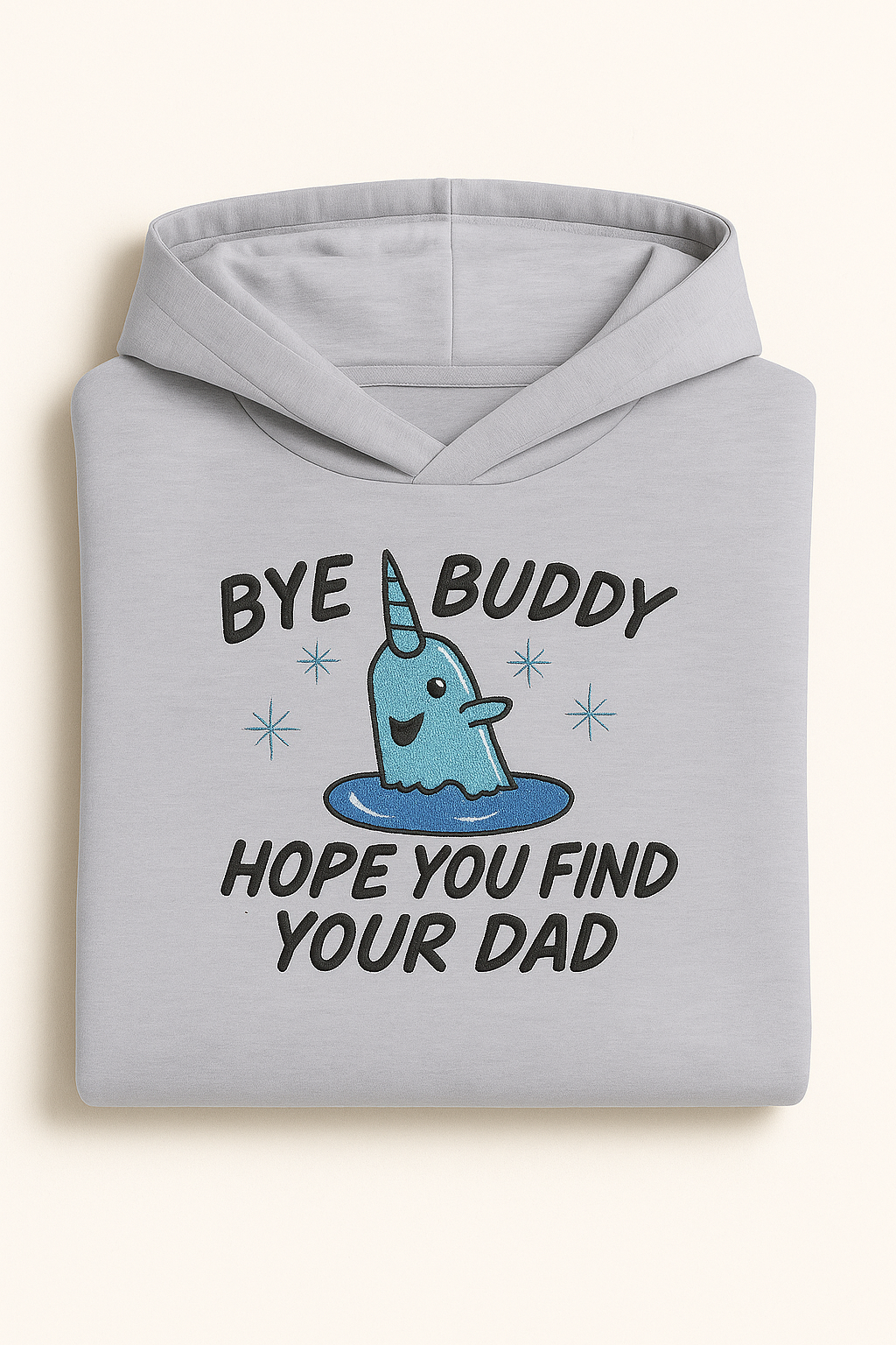 Bye Buddy I Hope You Find Your Dad