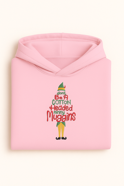 Buddy the Elf. Cotton Headed Ninny Muggins!