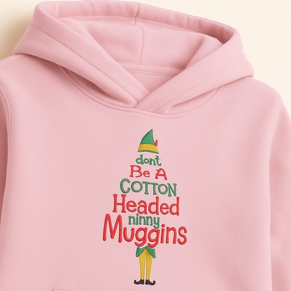 Buddy the Elf. Cotton Headed Ninny Muggins!