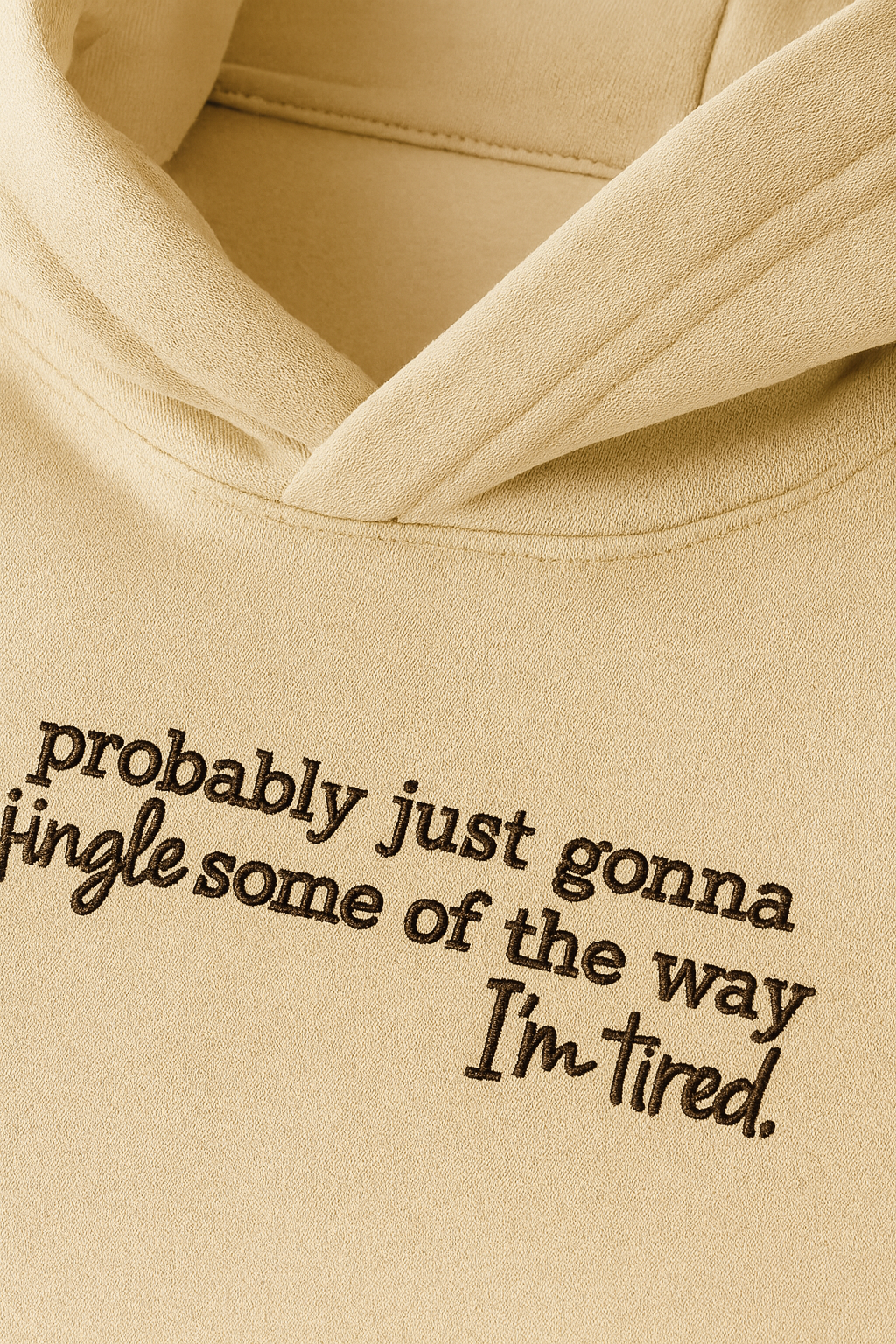 Probably Just Gonna Jingle Sweatshirt / Hoodie