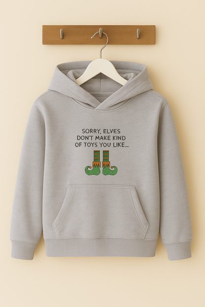Sorry Elves Don't Make The Kind Of Toys You Like  Sweatshirt / Hoodie
